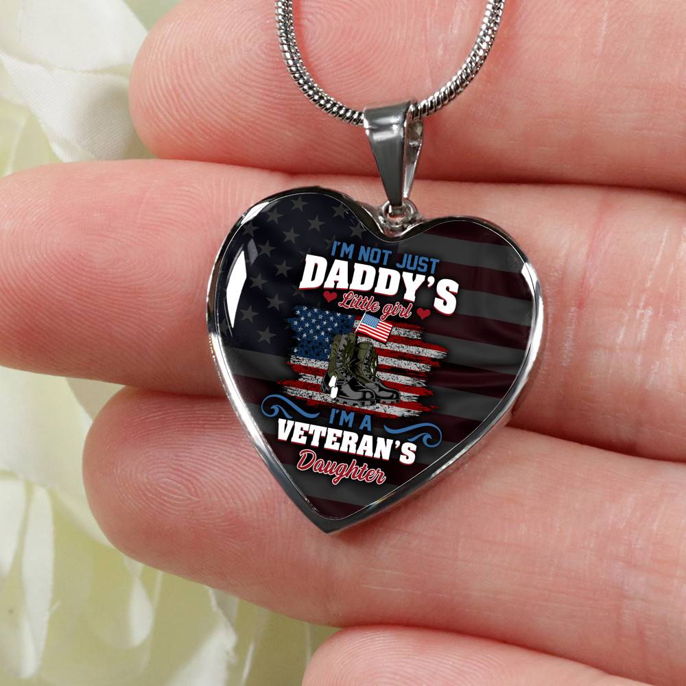 I'm Not Just Daddy's Little Girl I'm A Veteran's Daughter Luxury Heart Pendant Necklace - Daughter Of Veteran Gifts