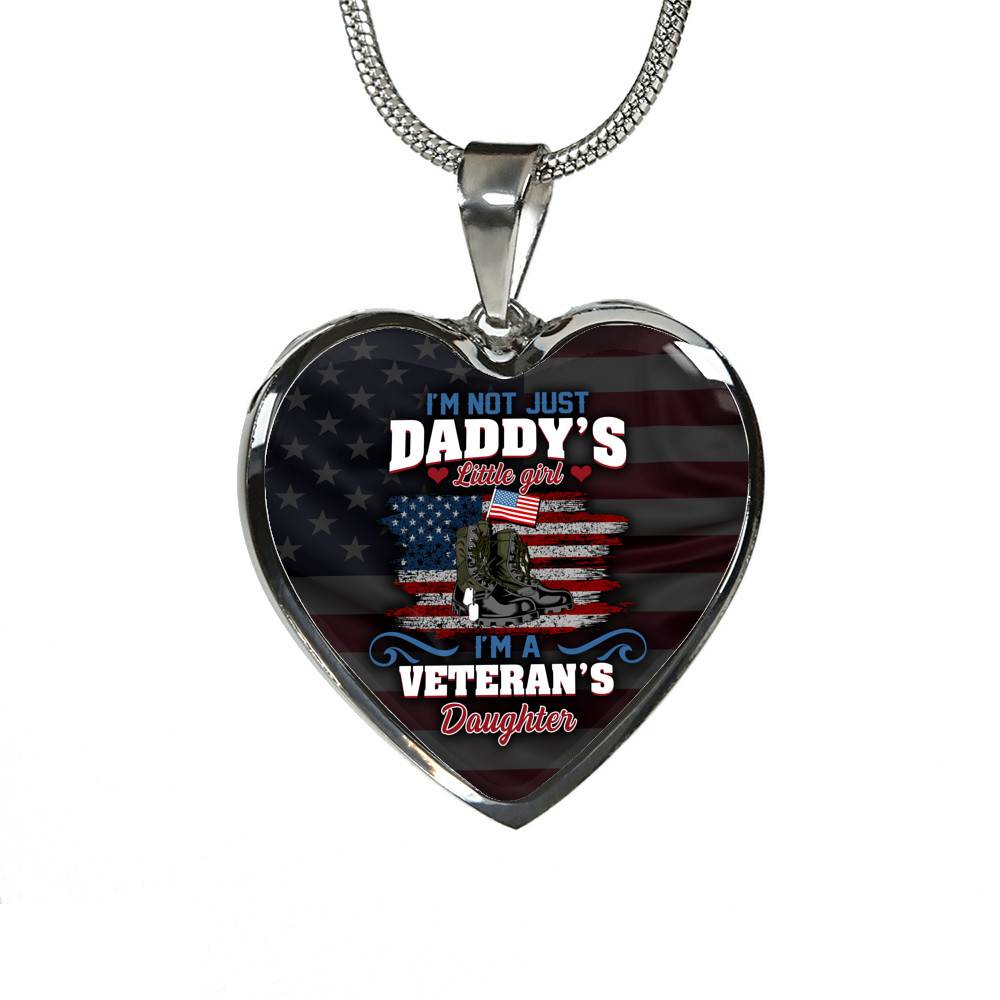 I'm Not Just Daddy's Little Girl I'm A Veteran's Daughter Luxury Heart Pendant Necklace - Daughter Of Veteran Gifts