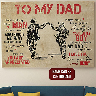 Personalized Military Son To My Dad I Know It's Not Easy For A Man To Raise A Child Army Soldier Canvas