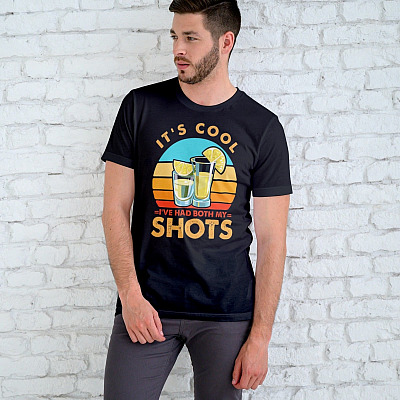 Alternative view of Funny It's Cool I've Had Both My Shots Tequila T-Shirt