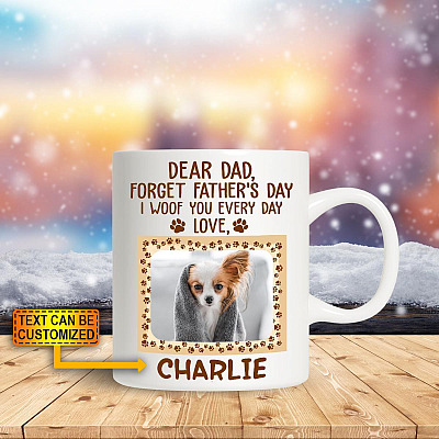 Custom Photo Dear Dad Forget Fathers Day I Woof You Every Day Mug - Funny Fathers Day Gift For Dog Dad