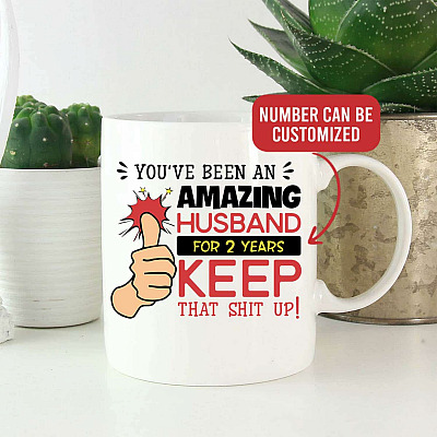Alternative view of Personalized You've Been Amazing Husband Keep that Shit up Ceramic Coffee Mug - Color Changing Mug