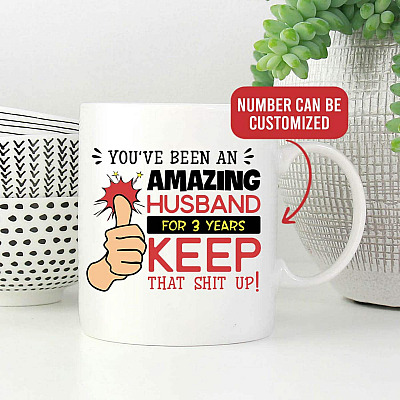 Personalized You've Been Amazing Husband Keep that Shit up Ceramic Coffee Mug - Color Changing Mug