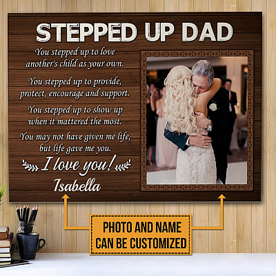 Alternative view of Personalized Photo You Stepped Up To Love Another's Child As Your Own Framed Canvas - Unframed Poster