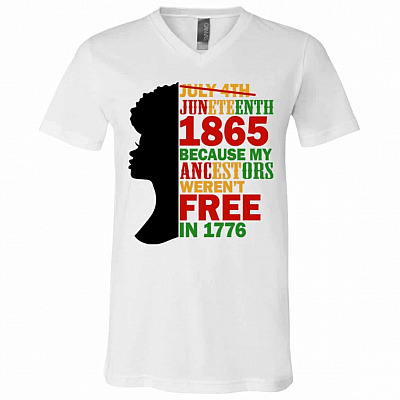 Juneteenth 1865 Because My A Shirt, White, V-Neck T-Shirt