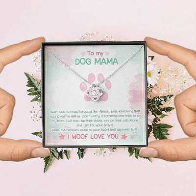 To My Dog Mama Until We Meet Again I Woof Love You Love Knot Pendant Necklace