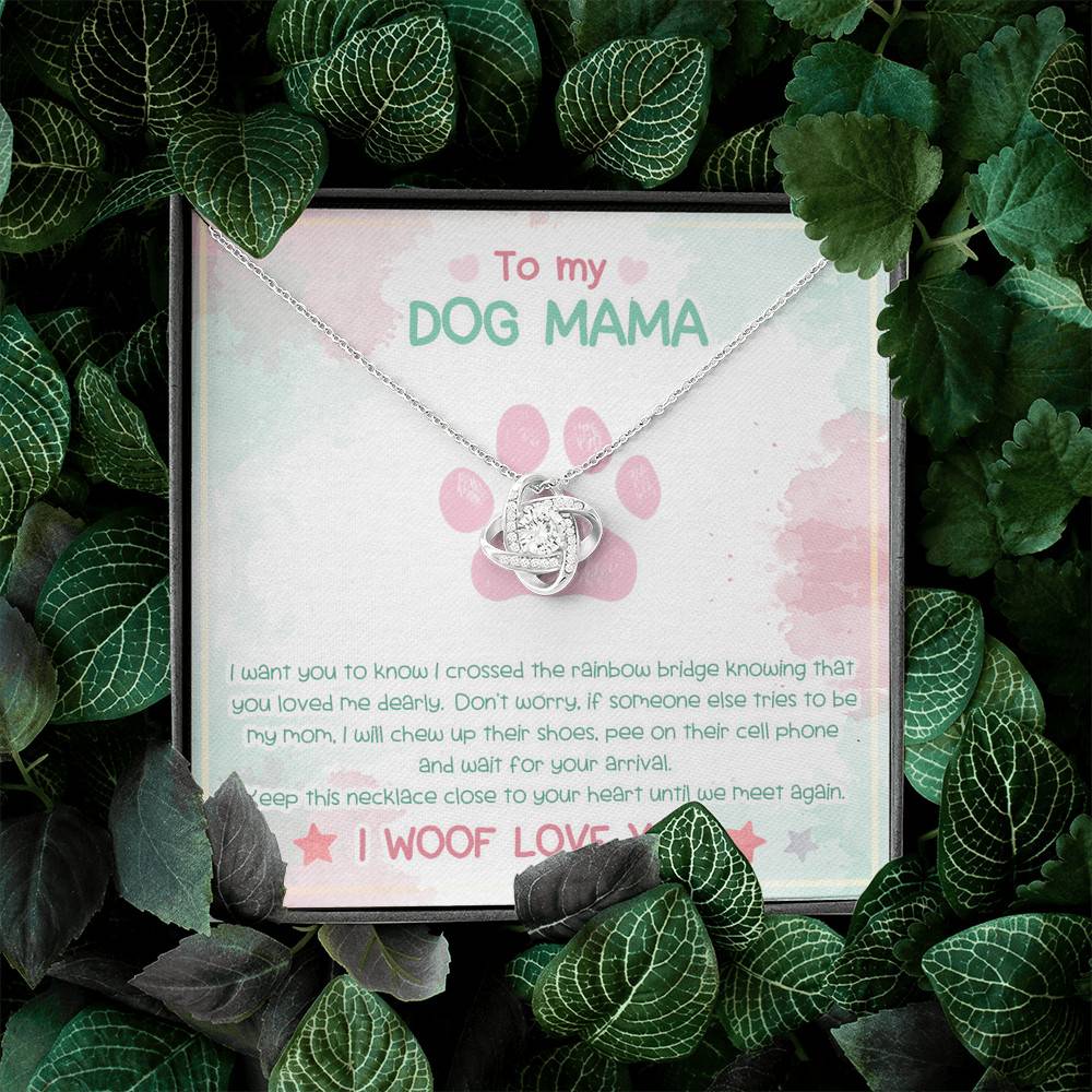To My Dog Mama Until We Meet Again I Woof Love You Love Knot Pendant Necklace