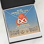 To My Smokin Hot Lady I Wish I Were An Octopus So I Had More Hands To Touch Your Butt Infinity Heart Pendant Necklace