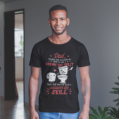 Alternative view of Dad Thanks For Teaching Me How To Use A Grown Up Toilet Dark T-Shirt - Funny Dad T-shirt - Fathers Day Gift