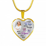 Personalized Photo Butterfly Your Wings Were Ready but My Heart Was Not Memorial Heart Pendant Necklace - Bangle