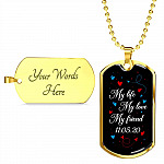 Personalized My Life My Love My Friend Dog Tag Pendant Necklace