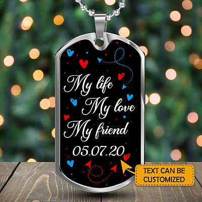 Personalized My Life My Love My Friend Dog Tag Pendant Necklace