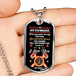 Personalized When You Walk Through The Fire You Will Not Be Burned Fireman Dad Husband Dog Tag Pendant Necklace