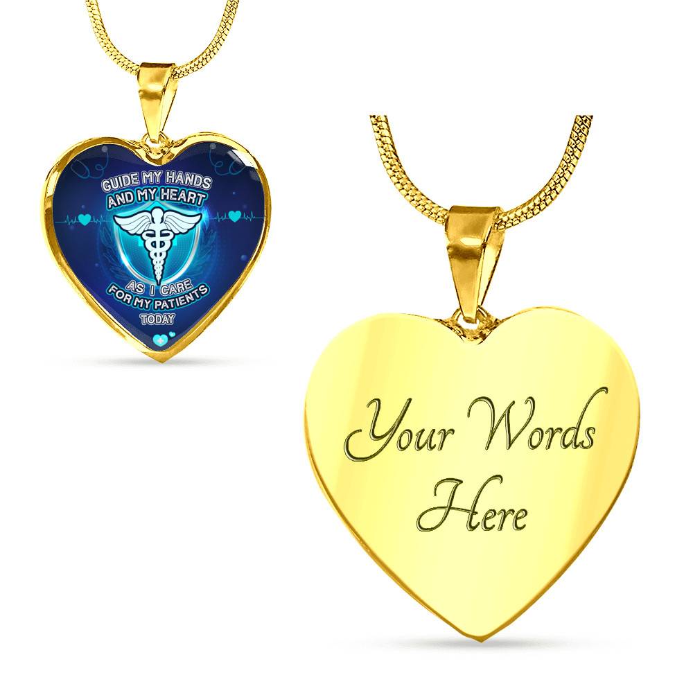 Guide My Hands And My Heart As I Care For My Patients Today Luxury Heart Pendant Necklace