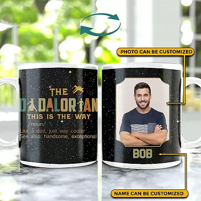 Personalized Photo The Dadalorian This Is the Way Like a Dad Just Way Cooler Two Sided Ceramic Coffee Mug
