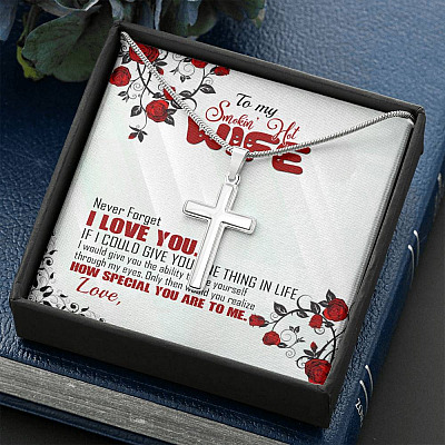 To My Smoking Hot Wife Artisan Crafted Cross Necklace - Never Forget I Love You Anniversary Jewelry Gift