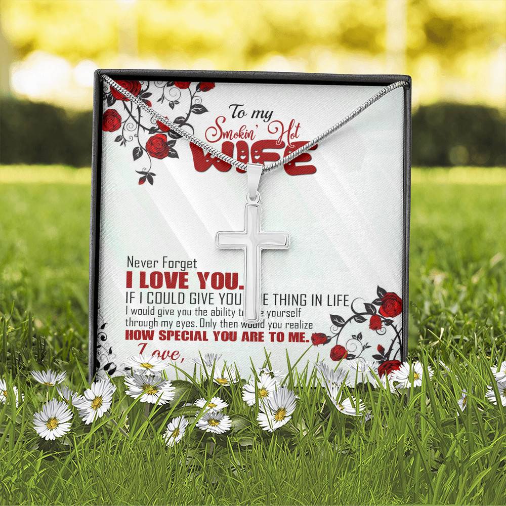 To My Smoking Hot Wife Artisan Crafted Cross Necklace - Never Forget I Love You Anniversary Jewelry Gift