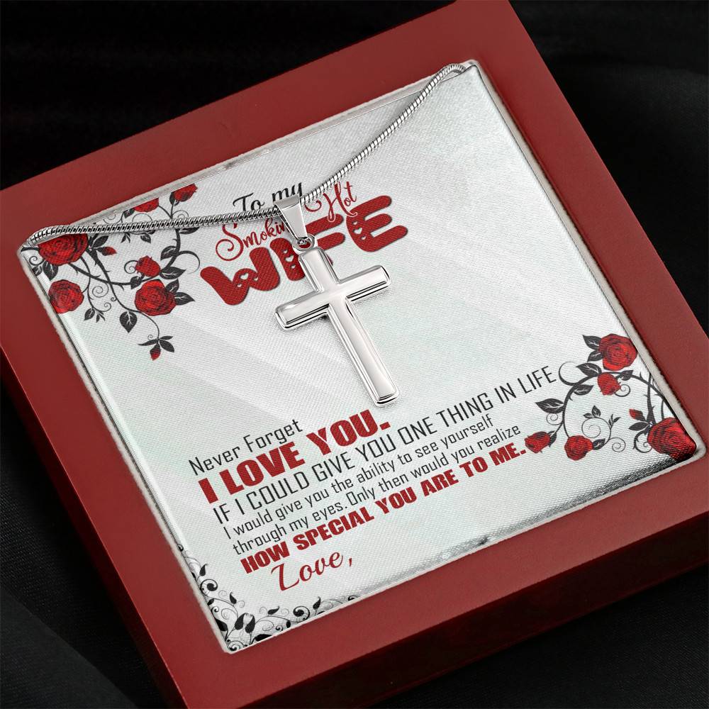 To My Smoking Hot Wife Artisan Crafted Cross Necklace - Never Forget I Love You Anniversary Jewelry Gift