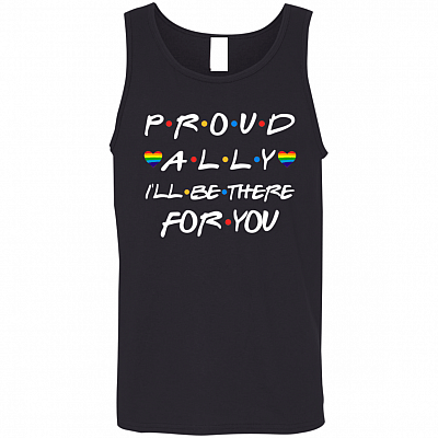 Proud Ally I'll Be There For You Cotton Tank Top - LGBT Ally Racerback Tank - LGBTQ Pride Gift Ally