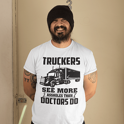 Alternative view of Truckers See More Assholes Than Doctors Do Father's Day T-shirt - V-Neck Tee