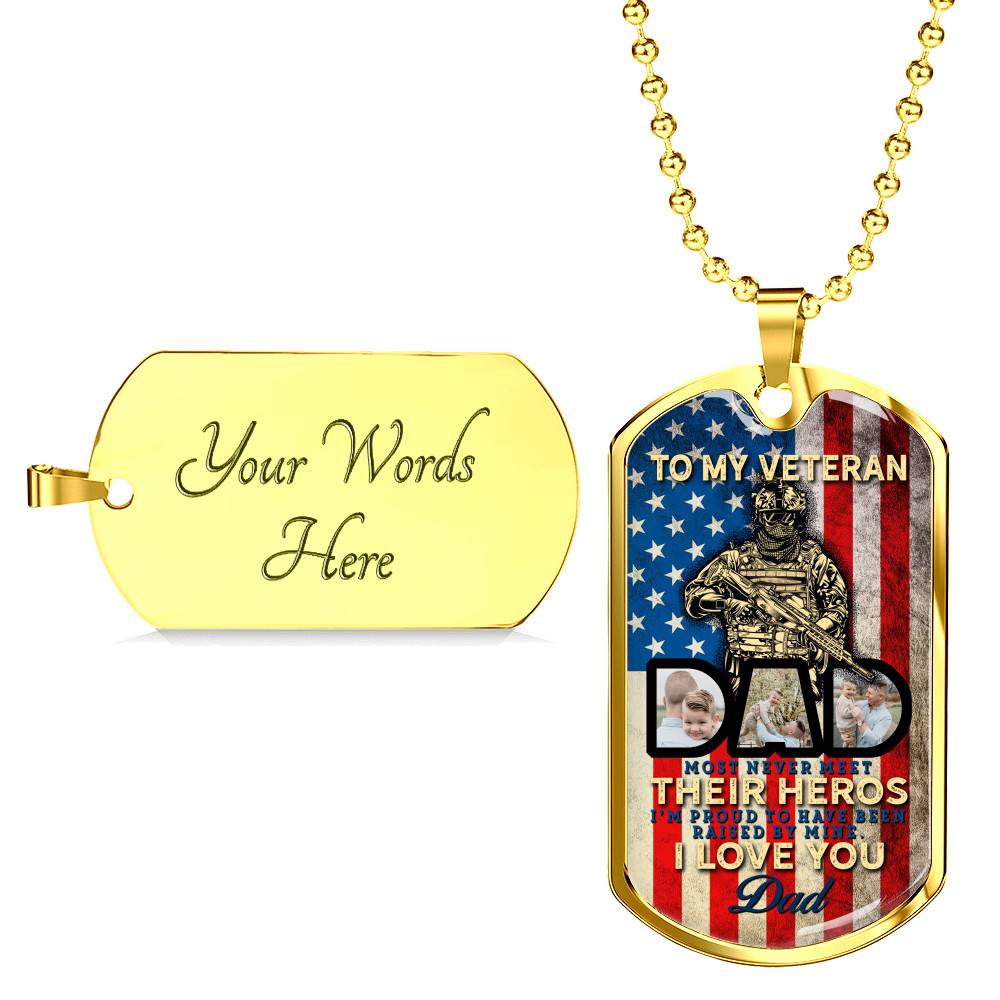 Personalized Photo To My Veteran Dad Husband Daddy Hero 4th of July Father's Day Meme Saying Dog Tag Necklace
