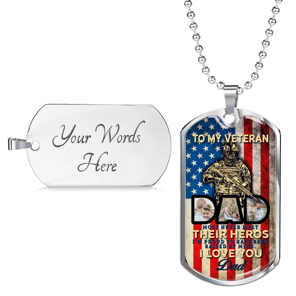 Personalized Photo To My Veteran Dad Husband Daddy Hero 4th of July Father's Day Meme Saying Dog Tag Necklace