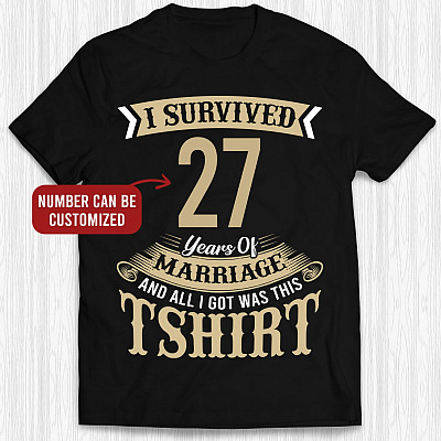 Personalized I Survive Marriage and All I Got Was This Shirt T-Shirt