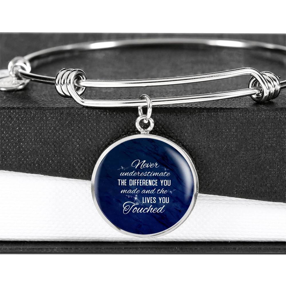 Never Underestimate the Difference You Made and The Lives You Touched Circle Pendant Necklace - Bangle