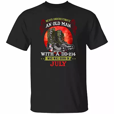 Never Underestimate An Old Julyteran Gifts, Black, Unisex T-Shirt