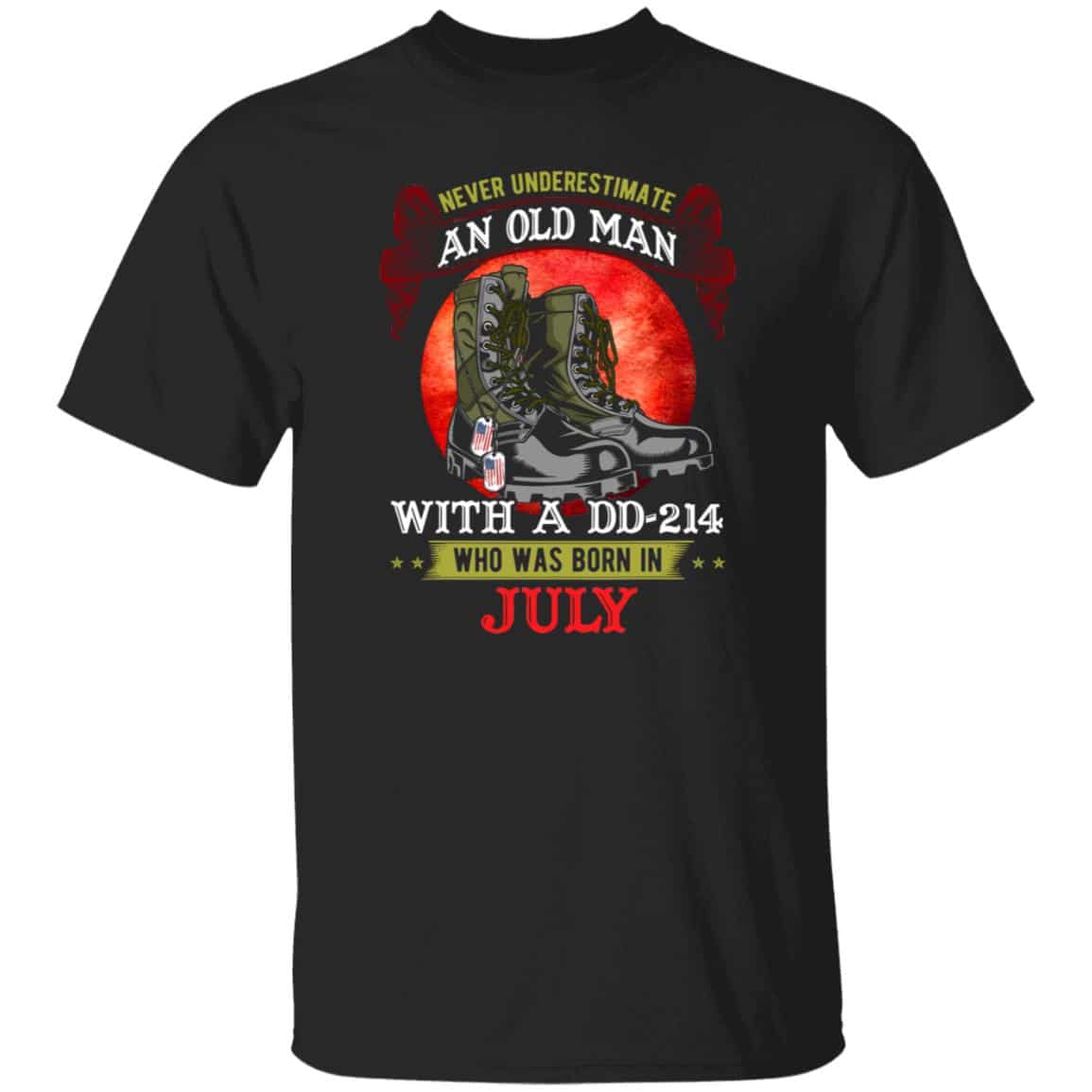 Never Underestimate An Old Julyteran Gifts, Black, Unisex T-Shirt