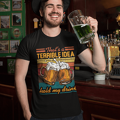 Alternative view of That's A Terrible Idea Hold My Drink Funny Beer Vintage T-Shirt - V-Neck Shirt