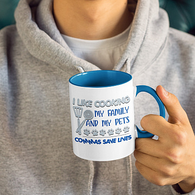 Alternative view of I Like Cooking My Family and My Pets Commas Save Lives Funny Accent Mug - Good Gramma Mug