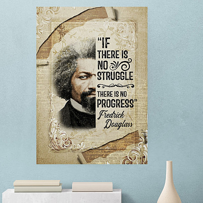 If There is No Struggle There Is No Progress Frederick Douglas Canvas Prints - Unframed Poster - Wall Art