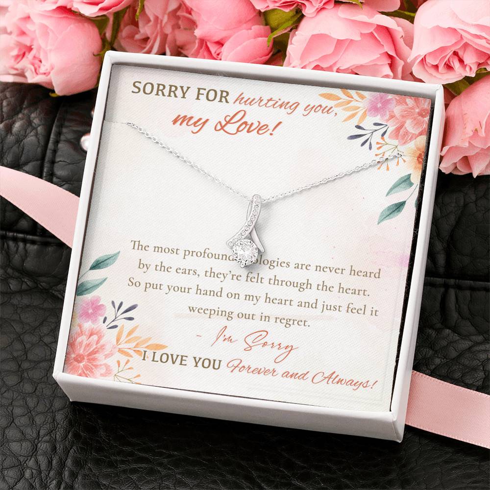 Sorry For Hurting You My Love I'm Sorry I Love You Forever And Always Apology Gifts Alluring Beauty Necklace