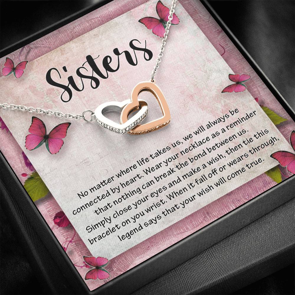 Sisters No Matter Where Life Takes Us We Will Always Be Connected by Heart Joined Interlocking Hearts Necklace