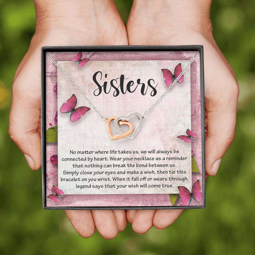 Sisters No Matter Where Life Takes Us We Will Always Be Connected by Heart Joined Interlocking Hearts Necklace