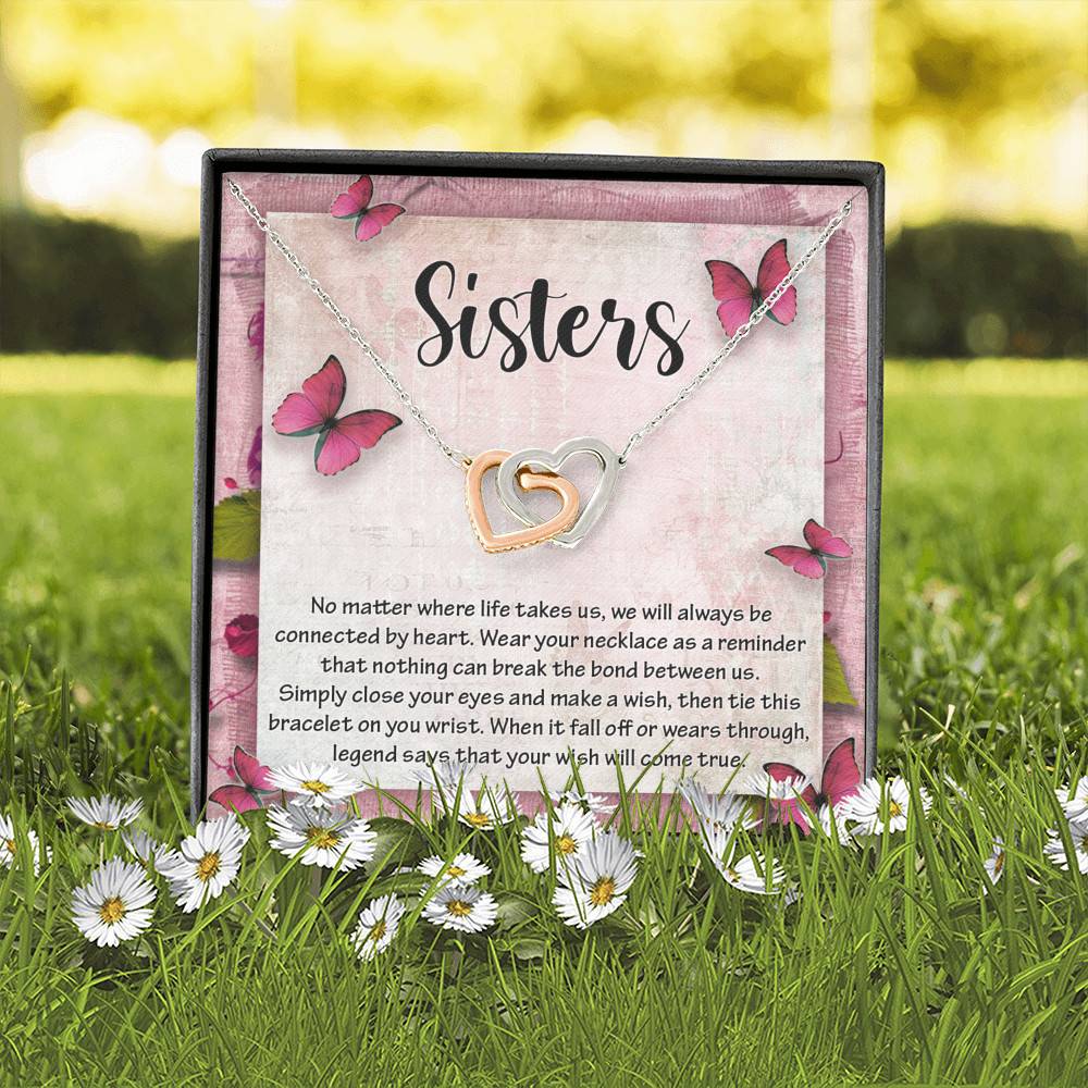 Sisters No Matter Where Life Takes Us We Will Always Be Connected by Heart Joined Interlocking Hearts Necklace