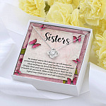 Sisters No Matter Where Life Takes Us We Will Always Be Connected by Heart Love Knot Necklace Sisters No Matter Where Life Takes Us We Will Always Be Connected by Heart Love Knot Necklace
