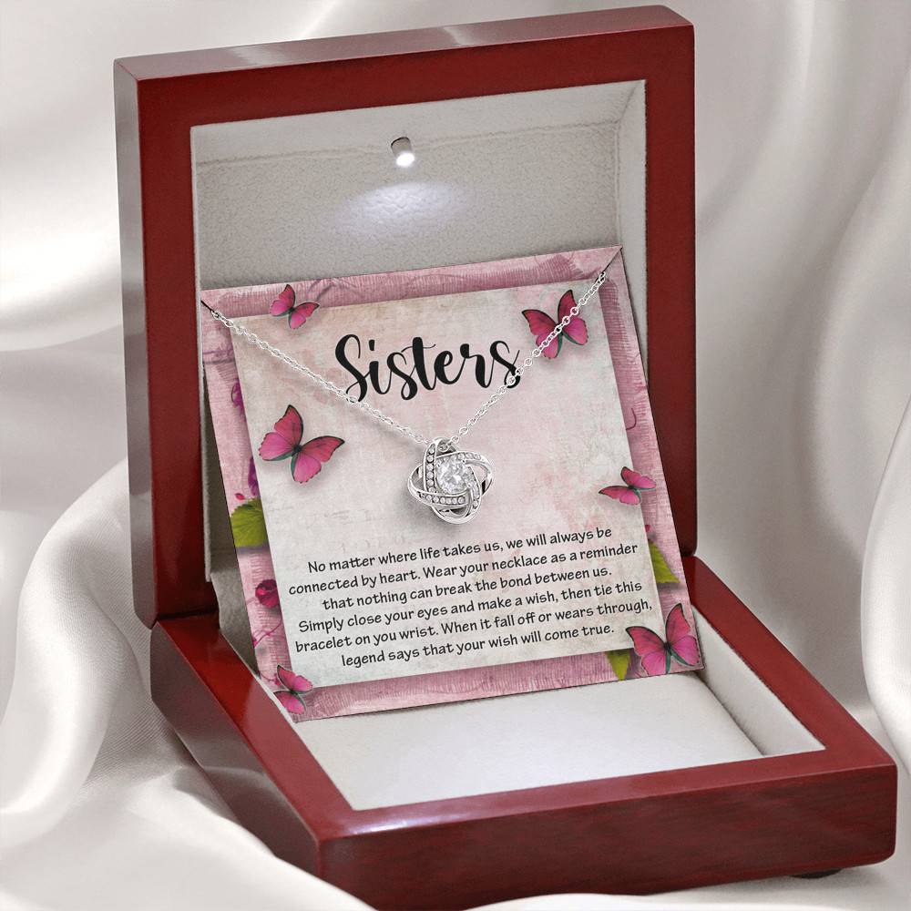 Sisters No Matter Where Life Takes Us We Will Always Be Connected by Heart Love Knot Necklace Sisters No Matter Where Life Takes Us We Will Always Be Connected by Heart Love Knot Necklace
