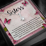 Sisters No Matter Where Life Takes Us We Will Always Be Connected by Heart Alluring Beauty Necklace
