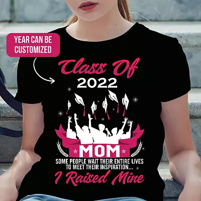Alternative view of Personalized Proud Mom Some People Wait Entire Their Lives to Meet Their Inspiration I Raised Mine T-Shirt