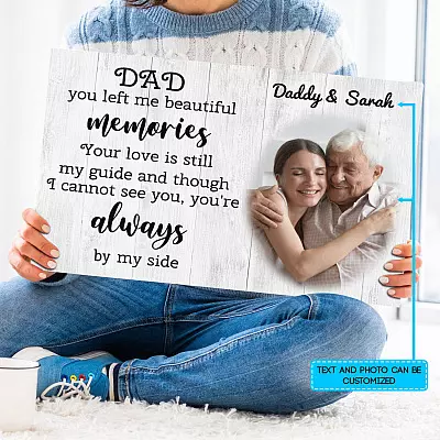 Personalized Photo Dad You Left Me Beautiful Memories Dad In Heaven Framed Canvas Prints - Unframed Poster