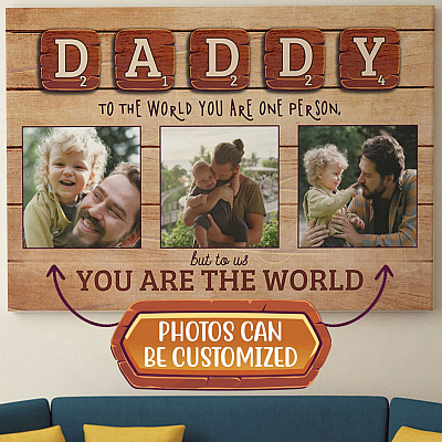 Custom Photo to the World You Are One Person but to Us You Are the World Father's Day Framed Canvas
