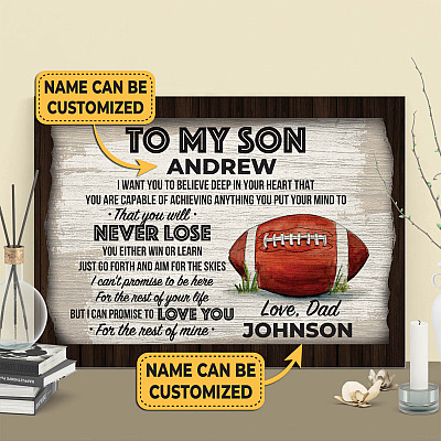 Personalized Football From Dad To My Son I Want You To Believe Deep In Your Heart Canvas Prints - Unframed Poster