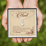 Personalized To My Other Mom I May Not Have Your Eyes Or Smile Alluring Beauty Necklace