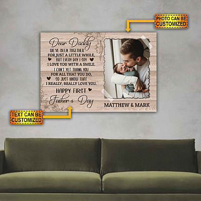 Custom Photo Dear Daddy I Really Really Love You Happy First Father's Day Framed Canvas - Unframed Poster