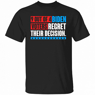 9 Out Of 4 Biden Voters Rt Shirt, Black, Unisex T-Shirt