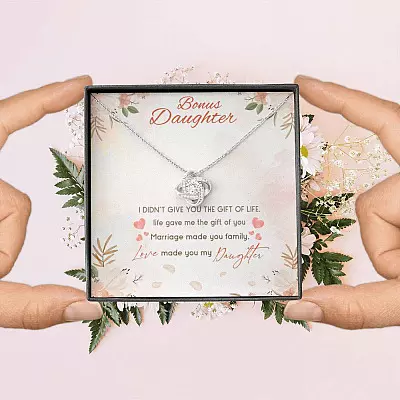 Bonus Daughter I Didn't Give You The Gift Of Life Life Gave Me The Gift Of You Stepdaughter Love Knot Necklace