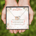 Bonus Daughter I Didn't Give You The Gift Of Life Life Gave Me The Gift Of You Interlocking Hearts Pendant Necklace