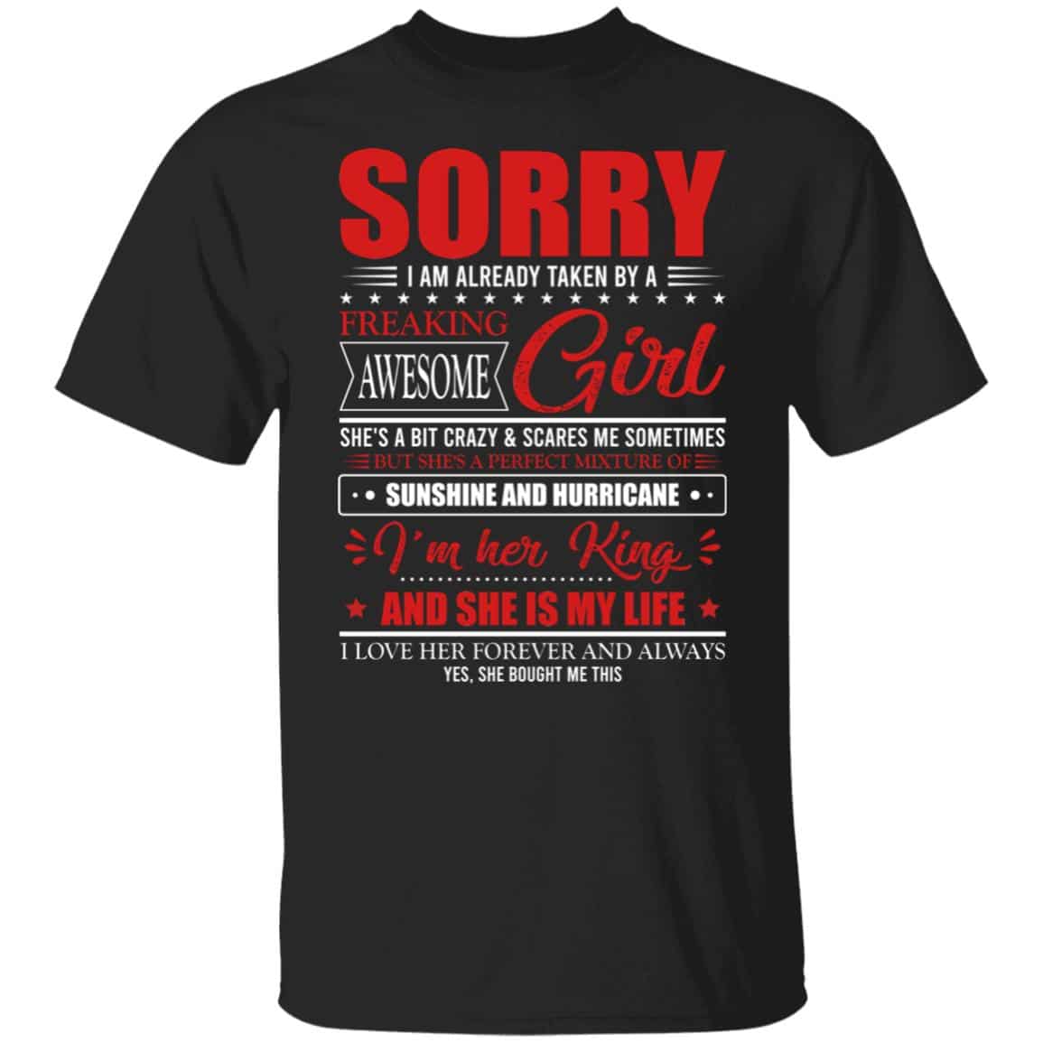 Sorry I Am Already Takey T-Shirt, Black, Unisex T-Shirt